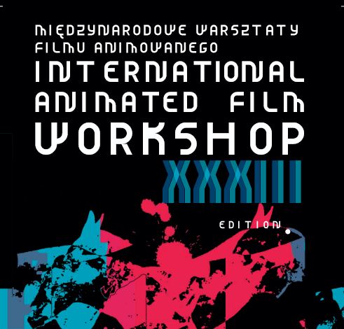 XXXIII MIĘDZYNARODOWE WARSZTATY FILMU ANIMOWANEGO